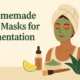 6 Homemade Face Masks for Pigmentation Cure