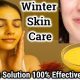 Winter Skin Care Routine Home Remedies in Hindi